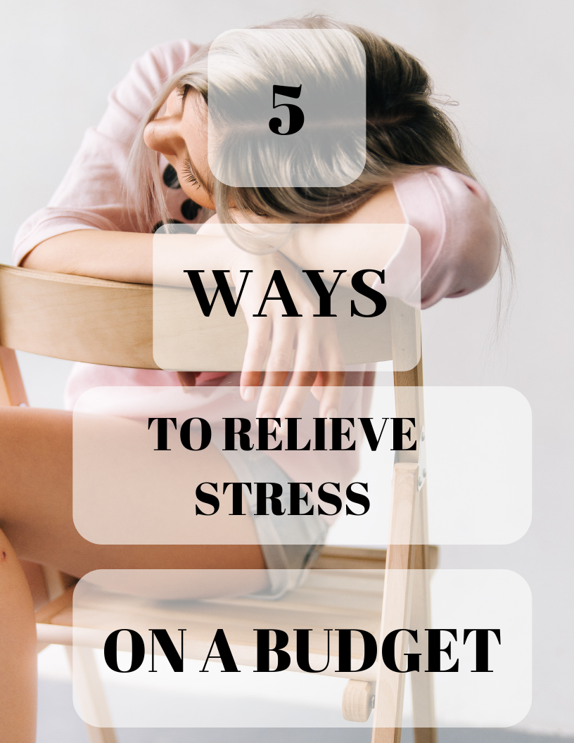 5 ways To Relieve Stress For A Student On  A Budget